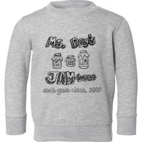 Ms. DayS Jam Boree Sixth Grade Class 2009 New Girl Funny Toddler Sweatshirt