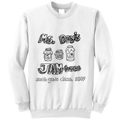 Ms. DayS Jam Boree Sixth Grade Class 2009 New Girl Funny Sweatshirt