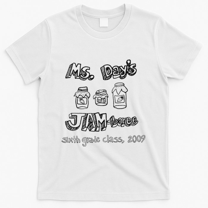 Ms. DayS Jam Boree Sixth Grade Class 2009 New Girl Funny T-Shirt