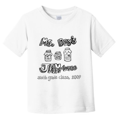 Ms. DayS Jam Boree Sixth Grade Class 2009 New Girl Funny Toddler T-Shirt