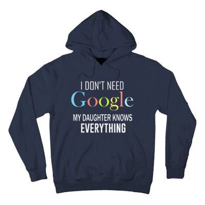 My Daughter Knows Everything Tall Hoodie