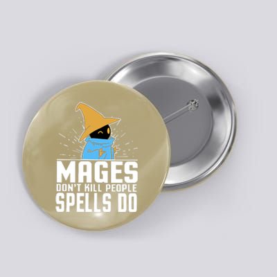 Mages Don't Kill People Spells Do Halloween Button