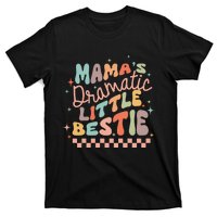 Mamas Dramatic Little Bestie T-Shirt