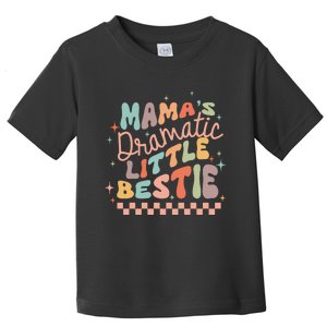 Mamas Dramatic Little Bestie Toddler T-Shirt