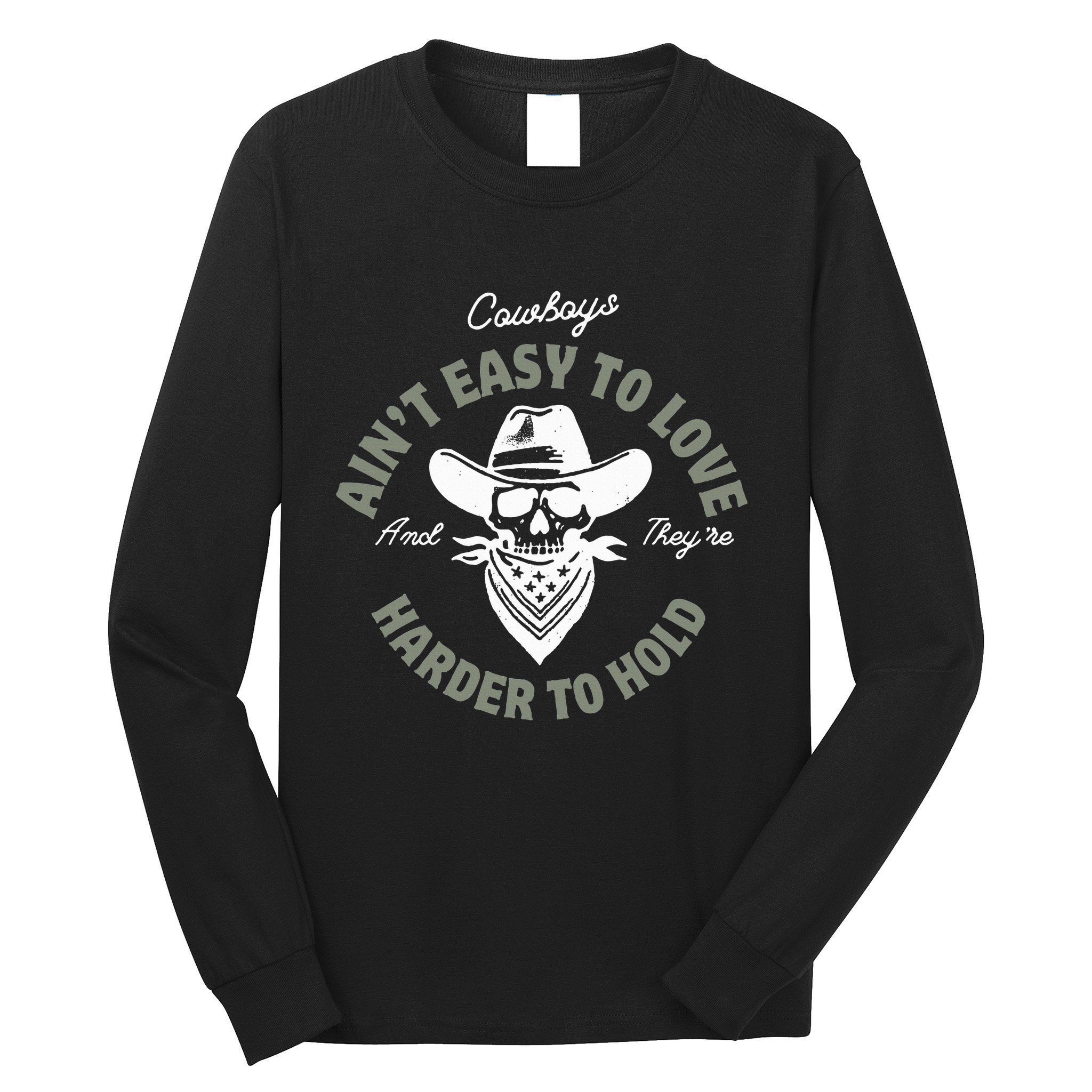 Mamas DonT Let Your Babies Grow Up To Be Cowboys Country Long Sleeve Shirt