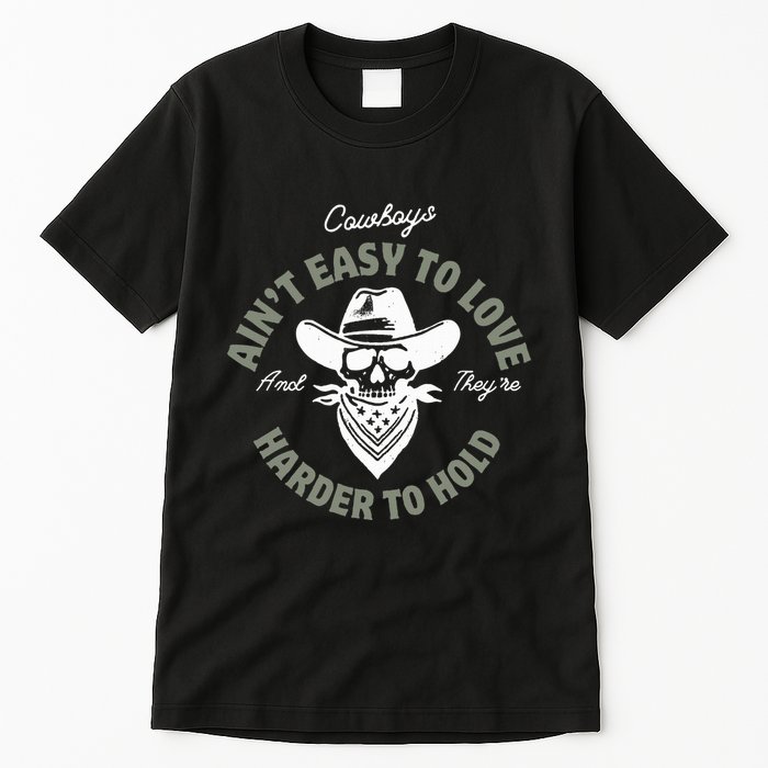 Mamas DonT Let Your Babies Grow Up To Be Cowboys Country Tall T-Shirt