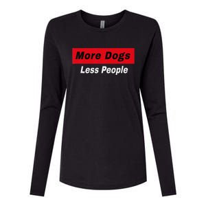 More Dogs Less People Funny Dog Lover Humain Hater Humor Womens Cotton Relaxed Long Sleeve T-Shirt