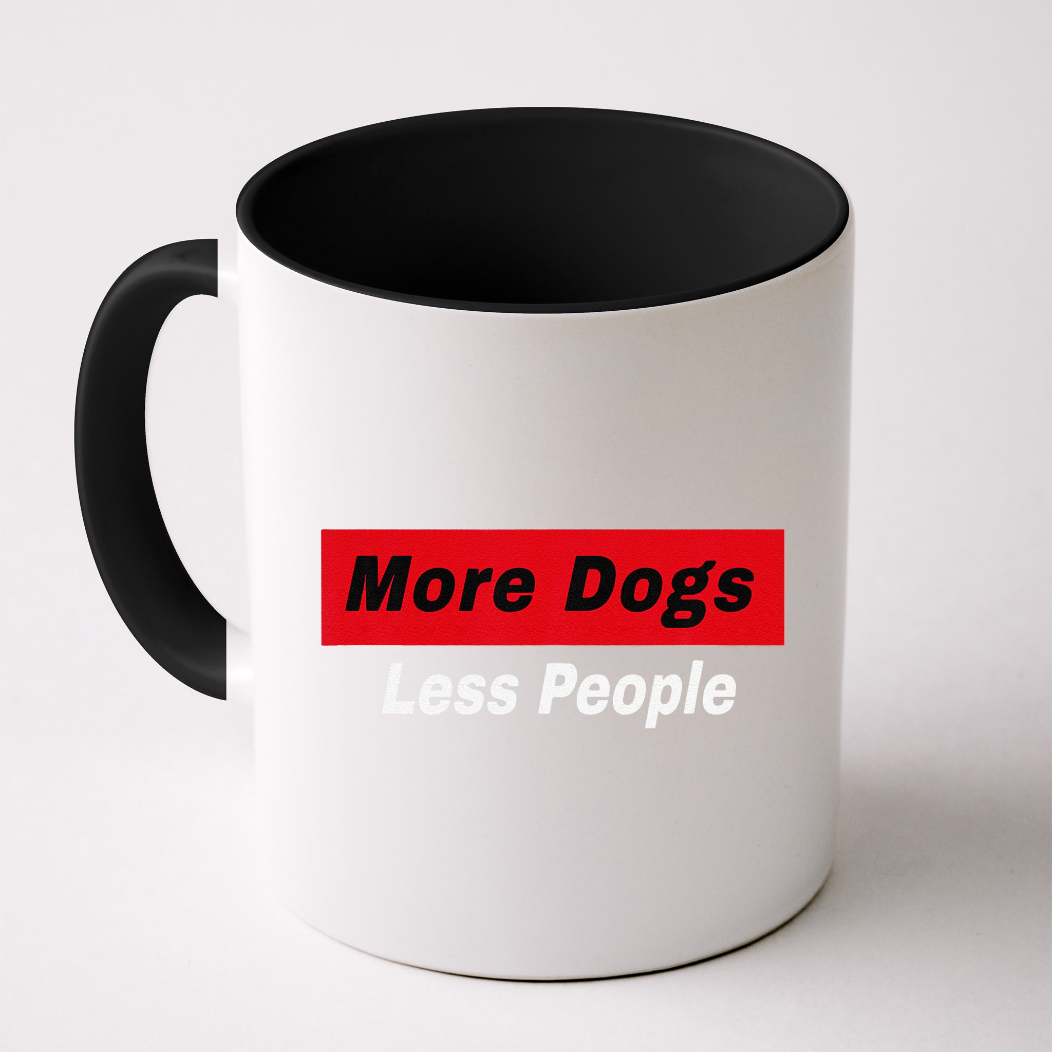 More Dogs Less People Funny Dog Lover Humain Hater Humor Mug