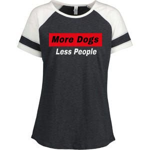 More Dogs Less People Funny Dog Lover Humain Hater Humor Enza Ladies Jersey Colorblock Tee