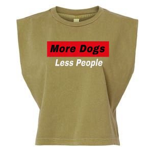 More Dogs Less People Funny Dog Lover Humain Hater Humor Garment-Dyed Women's Muscle Tee