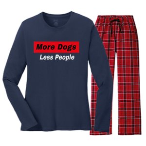 More Dogs Less People Funny Dog Lover Humain Hater Humor Women's Long Sleeve Flannel Pajama Set 