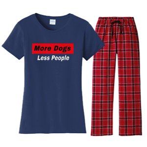 More Dogs Less People Funny Dog Lover Humain Hater Humor Women's Flannel Pajama Set