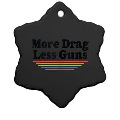 More Drag Less Guns LGBTQ Retro Drag Queen Support Ceramic Star Ornament