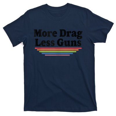 More Drag Less Guns LGBTQ Retro Drag Queen Support T-Shirt