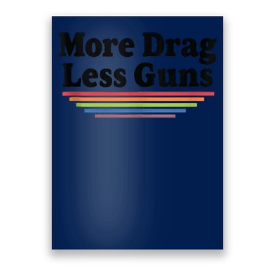 More Drag Less Guns LGBTQ Retro Drag Queen Support Poster