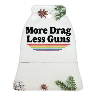 More Drag Less Guns LGBTQ Retro Drag Queen Support Ceramic Bell Ornament