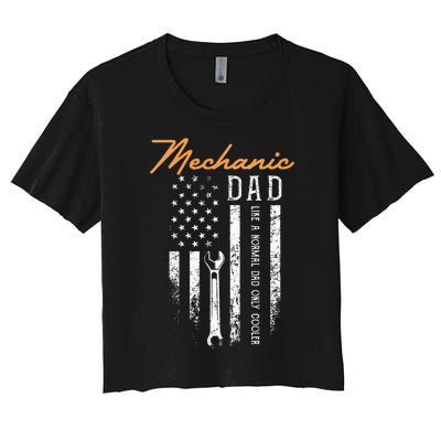 Mechanic Dad Like A Normal Dad Only Cooler USA Flag Women's Crop Top Tee