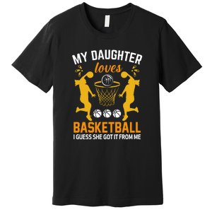 My Daughter Loves Basketball For Basketball Team Sport Bball Premium T-Shirt