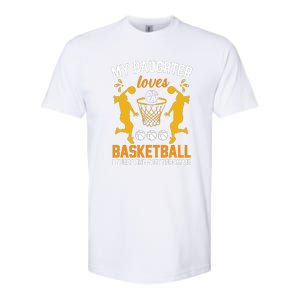 My Daughter Loves Basketball For Basketball Team Sport Bball Softstyle CVC T-Shirt