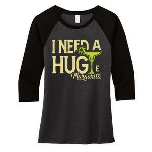 Margarita Drinking Lovers I Need A Huge Margarita Women's Tri-Blend 3/4-Sleeve Raglan Shirt