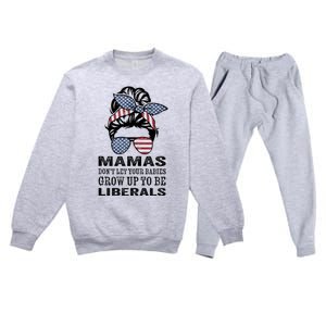 Mamas Don't Let Babies Grow Up To Be Liberals, USA Messy Bun Premium Crewneck Sweatsuit Set