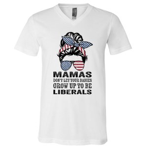 Mamas Don't Let Babies Grow Up To Be Liberals, USA Messy Bun V-Neck T-Shirt