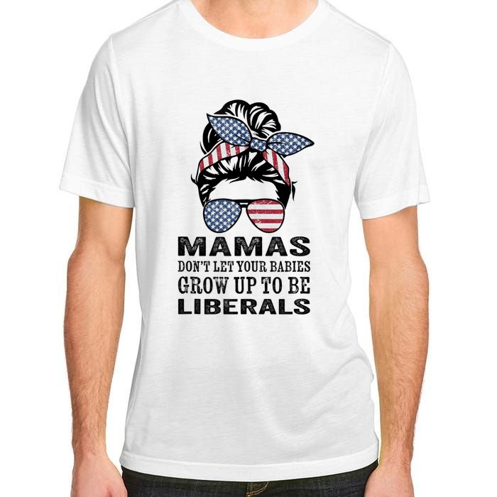 Mamas Don't Let Babies Grow Up To Be Liberals, USA Messy Bun Adult ChromaSoft Performance T-Shirt