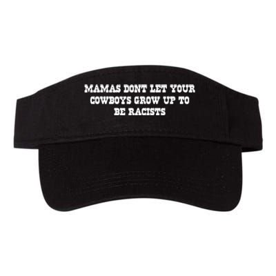 Mamas Dont Let Your Cow Grow Up To Be Racists Valucap Bio-Washed Visor