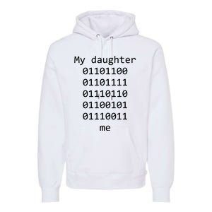 My Daughter Loves Me Binary Code Computer Programmer Premium Hoodie