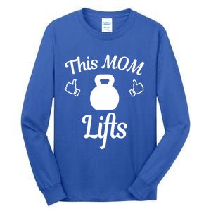 Mother's Day Lifting Workout Kettlebell This Mom Lifts Gift Tall Long Sleeve T-Shirt