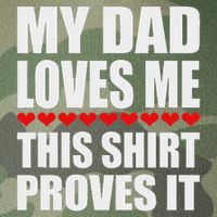 My Dad Loves Me This Proves It Funny Parent Saying Legacy Tie Dye Trucker Hat