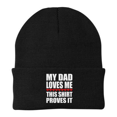 My Dad Loves Me This Proves It Funny Parent Saying Beanie