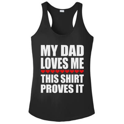 My Dad Loves Me This Proves It Funny Parent Saying Ladies PosiCharge Competitor Racerback Tank
