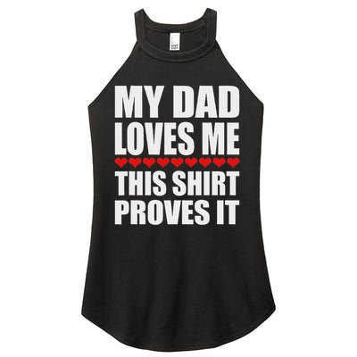 My Dad Loves Me This Proves It Funny Parent Saying Women's Perfect Tri Rocker Tank