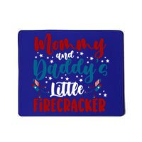 Mommy Daddy Little Firecracker 4th Of July Gift Mousepad