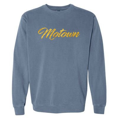 Motown  Detroit Michigan Motor City Music Garment-Dyed Sweatshirt