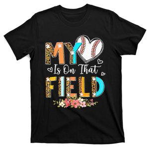 Mothers Day My Heart Is On That Field Leopard Baseball Mom T-Shirt