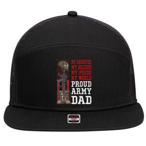 My Daughter My Soldier Hero Proud Army Dad Military Father 7 Panel Mesh Trucker Snapback Hat