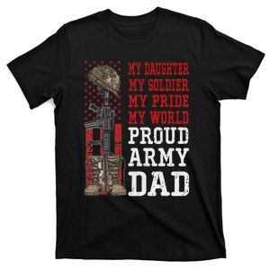 My Daughter My Soldier Hero Proud Army Dad Military Father T-Shirt