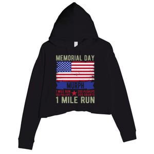 Memorial Day Murph 1 Mile Run 200 Pushups 100 Pullups 300 Squats Gift Crop Fleece Hoodie