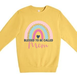 Mothers Day Mom Grandma Blessed To Be Called Mom Rainbow Gift Premium Crewneck Sweatshirt