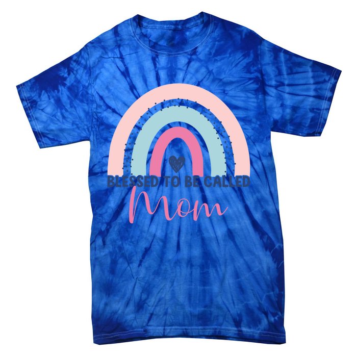 Mothers Day Mom Grandma Blessed To Be Called Mom Rainbow Gift Tie-Dye T-Shirt