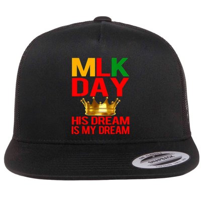 Mlk Day Martin Luther King His Dream Is My Dream Flatbill Hat