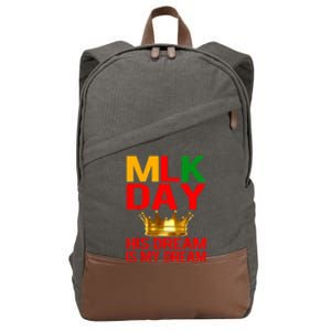 Mlk Day Martin Luther King His Dream Is My Dream Cotton Canvas Backpack