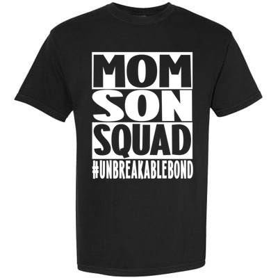 Mothers Day Mom Son Squad Unbreakable Bond Gift Garment-Dyed Heavyweight T-Shirt