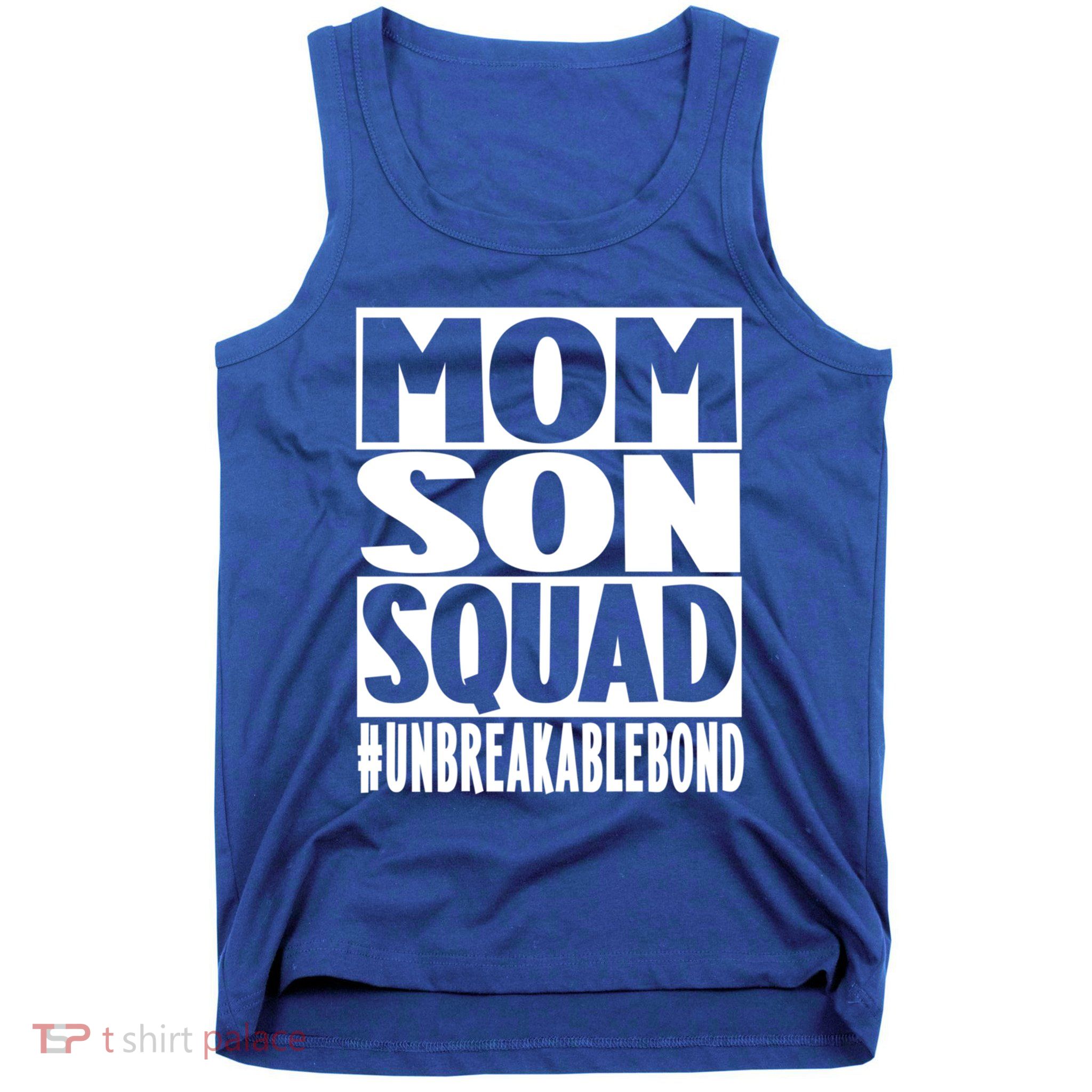 Mothers Day Mom Son Squad Unbreakable Bond Gift Tank Top
