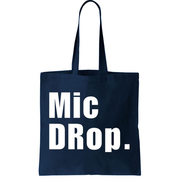 Mic Drop. Tote Bag