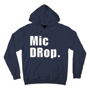 Mic Drop. Tall Hoodie