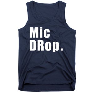 Mic Drop. Tank Top