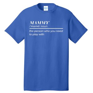 Mammy Definition Tall T-Shirt